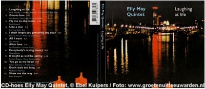 CD uit 2007 van het Elly May Quintet, voorzien van foto's van www.groetenuitleeuwarden.nl